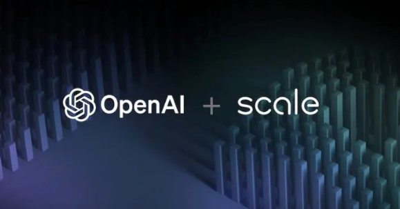 OpenAI与Scale AI深度合作，共同增强大语言模型